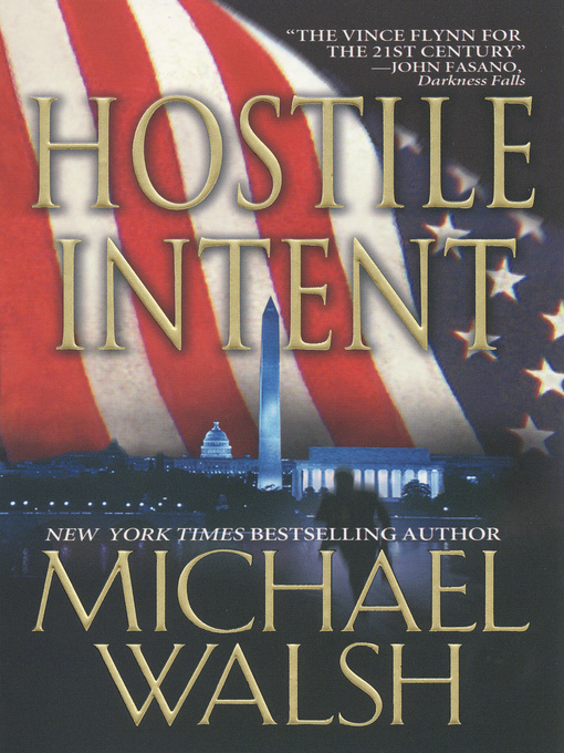 Title details for Hostile Intent by Michael Walsh - Wait list